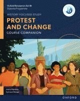 Oxford Resources for IB DP History: Protest and Change Course Book