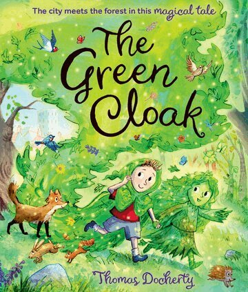 Thomas Docherty - The Green Cloak: the forest meets the city in this magical tale about change and the natural world, Häftad. Tillgänglighet: Kommande