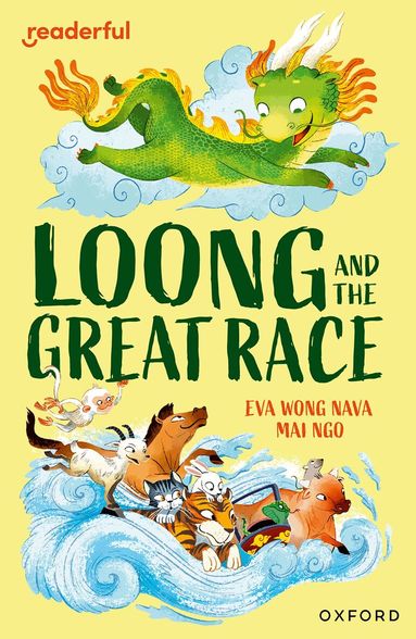 Eva Wong Nava - Readerful Independent Library: Level 15: Loong and the Great Race, Häftad
