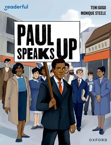 Teni Gogo - Readerful Independent Library: Level 17: Paul Speaks Up, Häftad