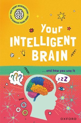 bokomslag Your Intelligent Brain: ... and How You Use It