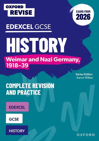Aaron Wilkes - Oxford Revise: Edexcel GCSE History: Weimar and Nazi Germany, 1918-39 Complete Revision and Practice (Exams from 2026), Häftad