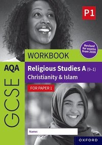 bokomslag AQA GCSE Religious Studies A (9-1) Workbook: Christianity & Islam for Paper 1