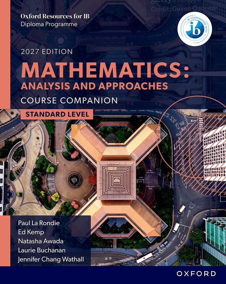 Natasha Awada, Paul La Rondie, Jennifer Chang Wathall, Laurie Buchanan, Ed Kemp - Oxford Resources for IB DP Mathematics: Analysis and Approaches Standard Level Course Book, Häftad