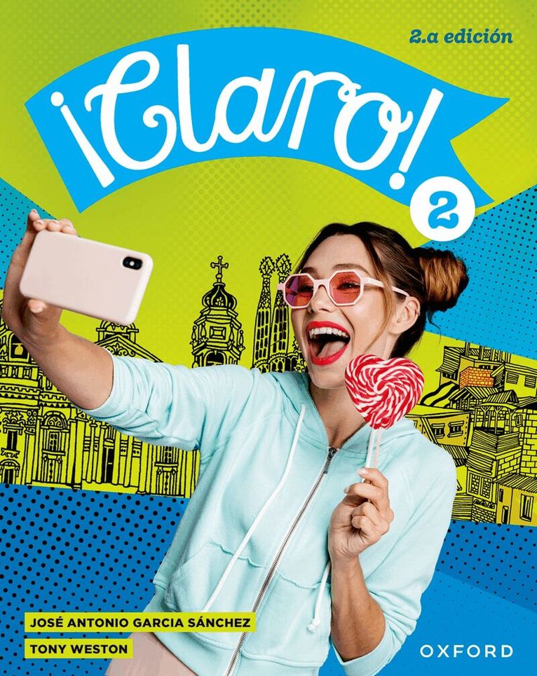 Tony Weston, José Antonio García Sánchez - ¡Claro! 2.a edición Student Book 2, Häftad
