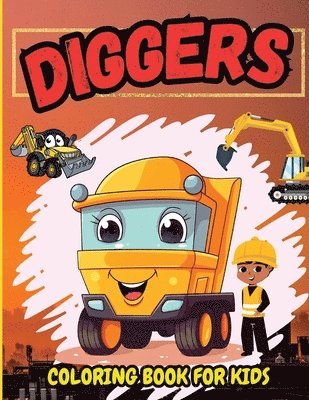 Diggers Coloring Book For Kids 1