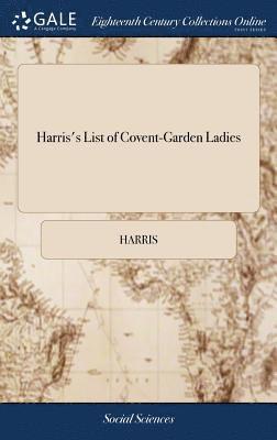 bokomslag Harris's List of Covent-Garden Ladies