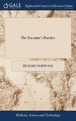 Richard Norwood - Sea-man's Practice, Inbunden