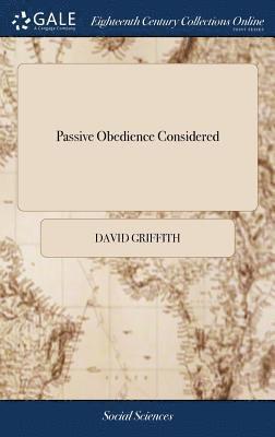 Passive Obedience Considered 1
