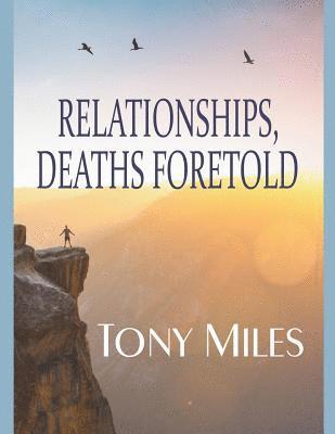 Relationships, Deaths Foretold 1