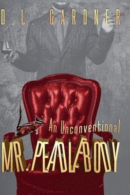 An Unconventional Mr. Peadlebody 1