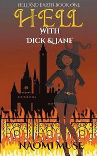 bokomslag Hell With Dick and Jane