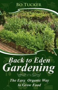 bokomslag Back to Eden Gardening