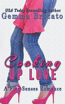Gemma Brocato - Cooking Up Love, Häftad