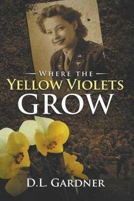 Where the Yellow Violets Grow 1