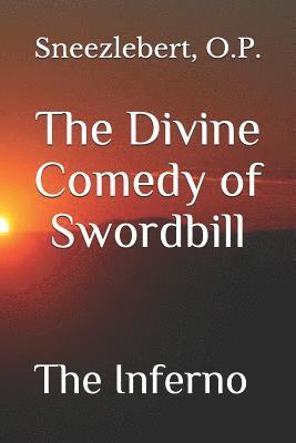 bokomslag The Divine Comedy of Swordbill: The Inferno