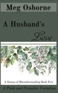 bokomslag A Husband's Love