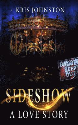 Sideshow: A Love Story 1