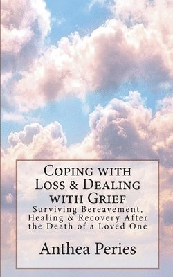 Coping with Loss & Dealing with Grief 1