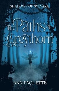 bokomslag Paths of Greythorn