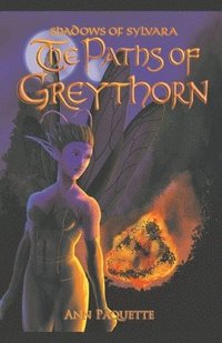 bokomslag The Paths of Greythorn