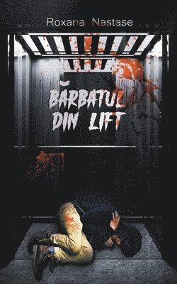 bokomslag Barbatul din lift