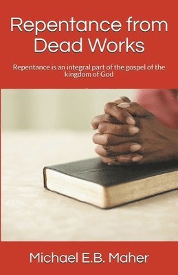 Repentance from Dead Works 1