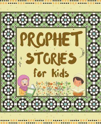 Prophet Stories for Kids 1