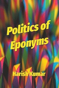 bokomslag Politics of Eponyms