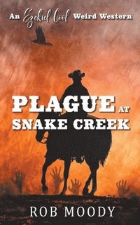 bokomslag Plague at Snake Creek