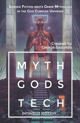Myth Gods Tech 1 - Omnibus Edition 1