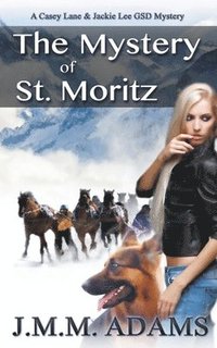 bokomslag The Mystery of St. Moritz