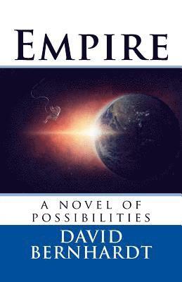 Empire: A Novel of Possibilities 1