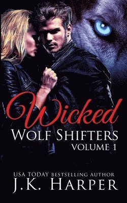 bokomslag Wicked Wolf Shifters Volume 1