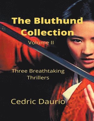 bokomslag The Bluthund Collection Volume II Three BreathtakingThrillers