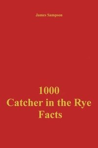 bokomslag 1000 Catcher in the Rye Facts