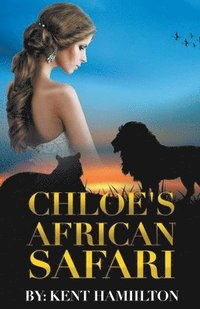 bokomslag Chloe's African Safari