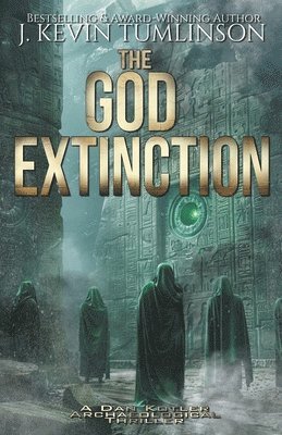 J Kevin Tumlinson - God Extinction, Häftad