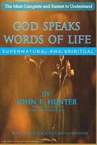 bokomslag God Speaks Words of Life: Supernatural and Spiritual