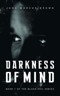 bokomslag Darkness of Mind