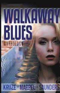 bokomslag Walkaway Blues Anthology