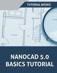 bokomslag NanoCAD 5.0 Basics Tutorial