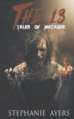 The 13: Tales of Macabre 1