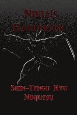 Ninja's Handbook - Shin-Tengu-Ryu Ninjutsu 1