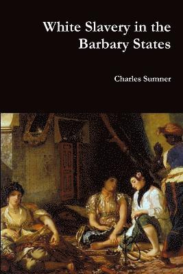 bokomslag White Slavery in the Barbary States