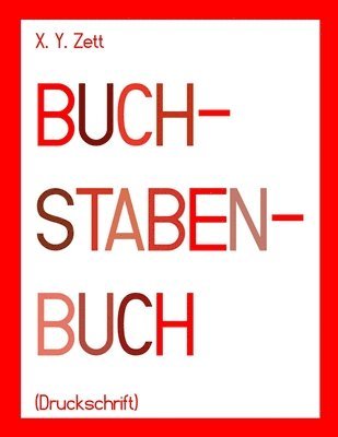 BUCHSTABENBUCH (Druckschrift)