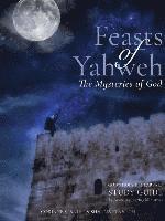 bokomslag Feasts of Yahweh Study Guide