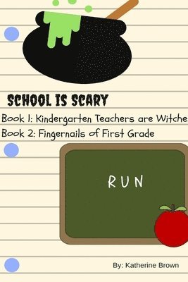 bokomslag School is Scary - Book 1 & Book 2