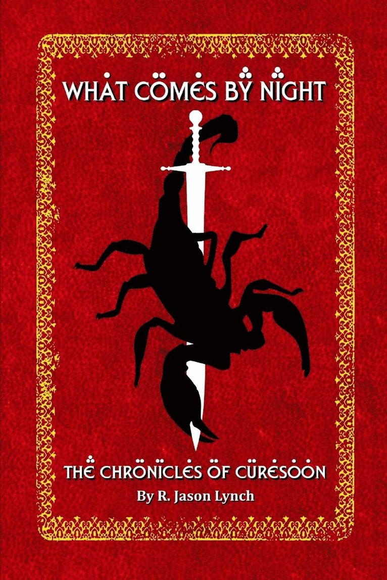 What Comes By Night (The Chronicles of Curesoon - Book Two) 1