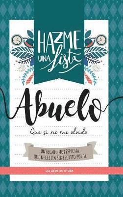 bokomslag Hazme una lista abuelo (LIBRO REGALO PARA EL MEJOR ABUELO DEL MUNDO)